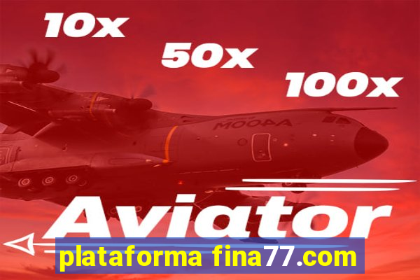 plataforma fina77.com